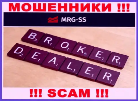 Broker - это вид деятельности жульнической компании MRG-SS Com