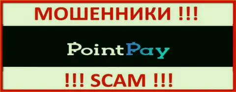 Point Pay LLC - это ШУЛЕРА ! Совместно сотрудничать слишком рискованно !!!