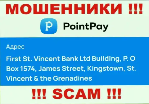 Оффшорное местоположение Point Pay - First St. Vincent Bank Ltd Building, P.O Box 1574, James Street, Kingstown, St. Vincent & the Grenadines, откуда данные internet-обманщики и проворачивают манипуляции